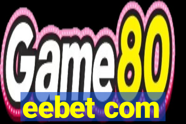 eebet com
